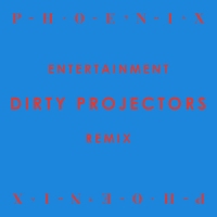 MP3: Phoenix "Entertainment (Dirty Projectors remix)"